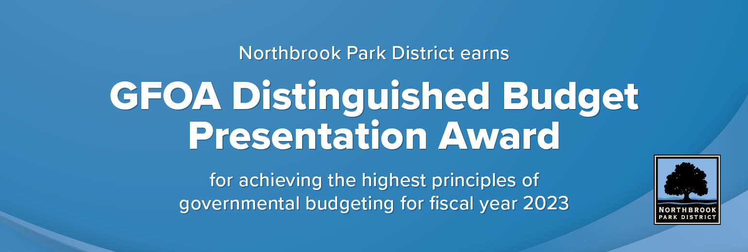 Northbrook Park District earns GFOA Distinguished Budget Presentation Award for achieving the highest principles of governmental budgeting for fiscal year 2023