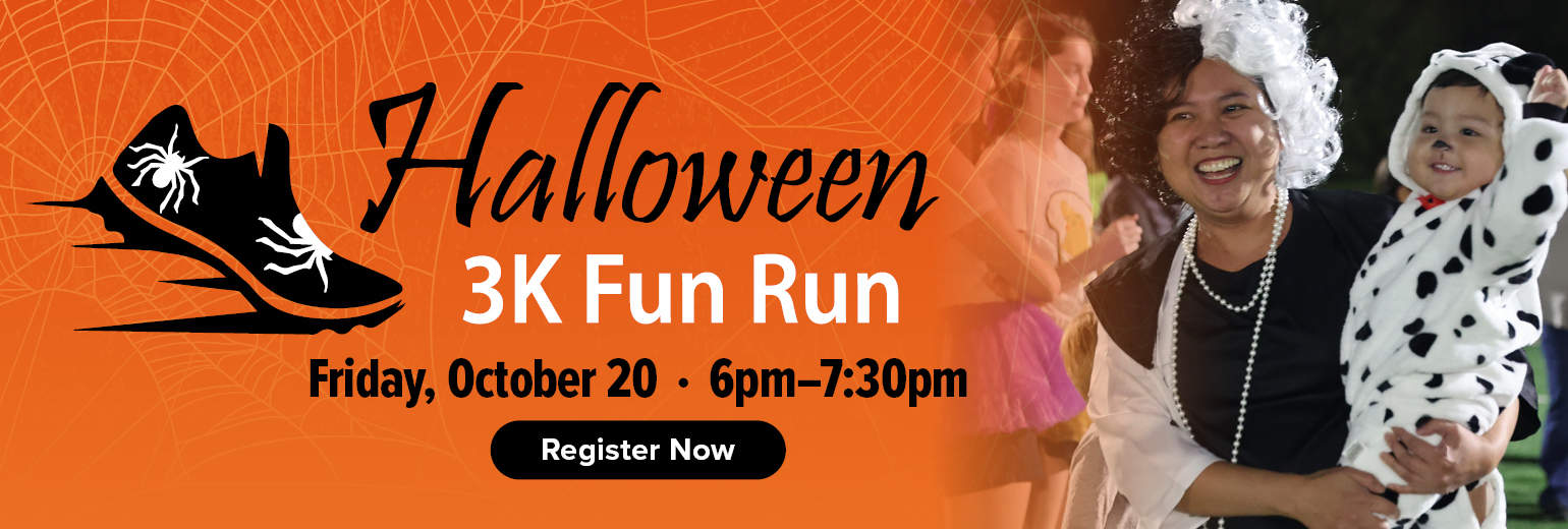 Halloween 3K Fun Run on October 20 from 6pm-7:30pm | Register Now
