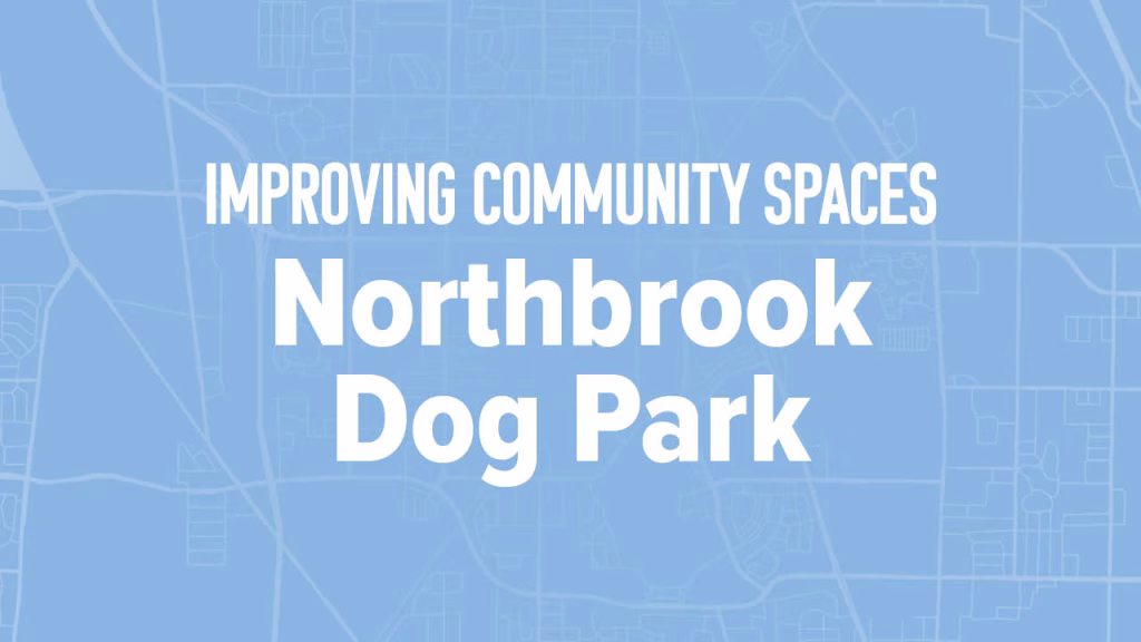 Improving Community Spaces at Northbrook Dog Park