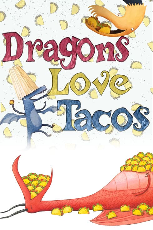 Dragons Love Tacos