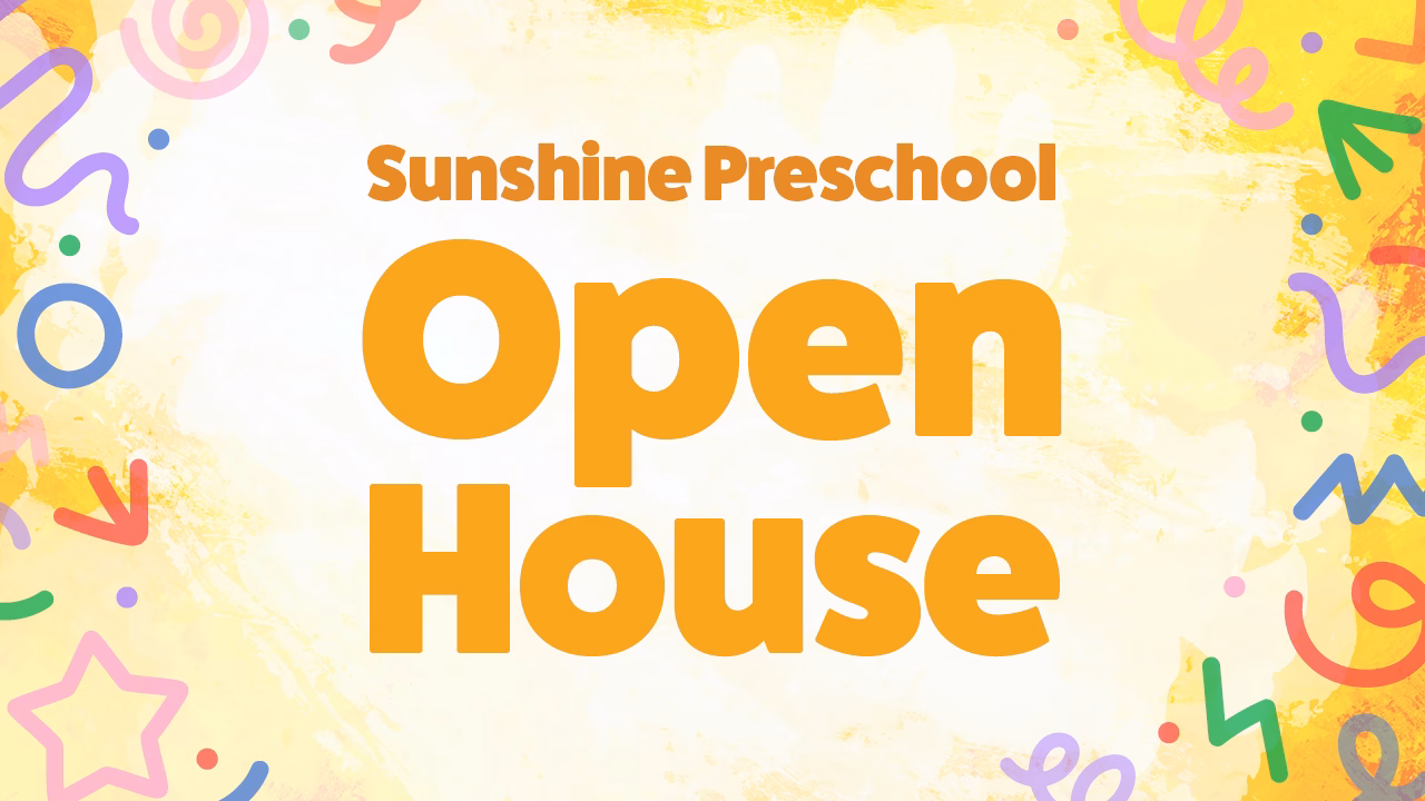 Sunshine Preschool Open House